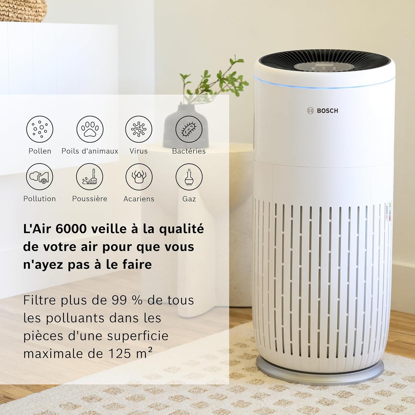 Bosch Air 6000 Purificateur d'air Filtre à Air Mode Sommeil < 25 dB(A) Pour jusqu'à 125 m² CADR : 600 m³/h